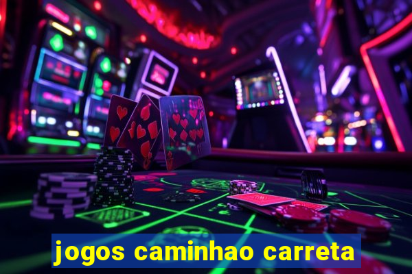 jogos caminhao carreta